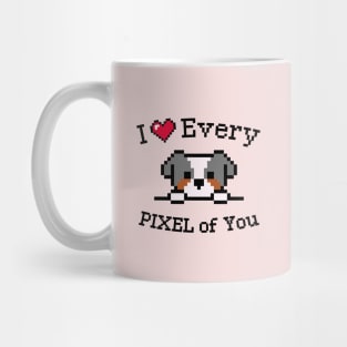 I love every Pixel of You Mug